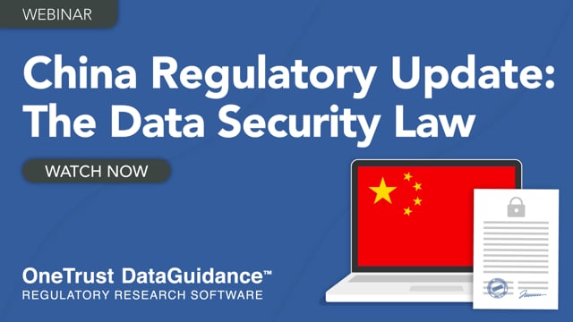 China Regulatory Update - The Data Security Law
