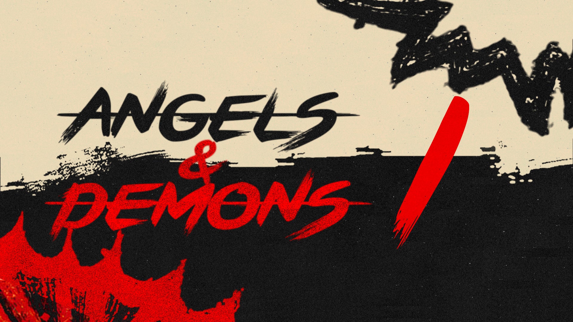 Angels and Demons: Week 1