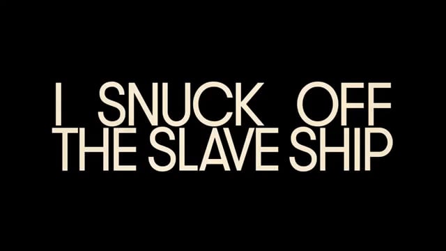 I Snuck Off the Slave Ship [Official Trailer]