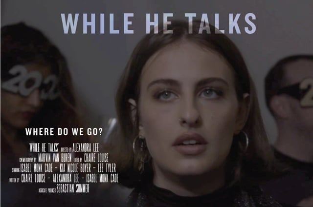 While He Talks [Official Trailer]