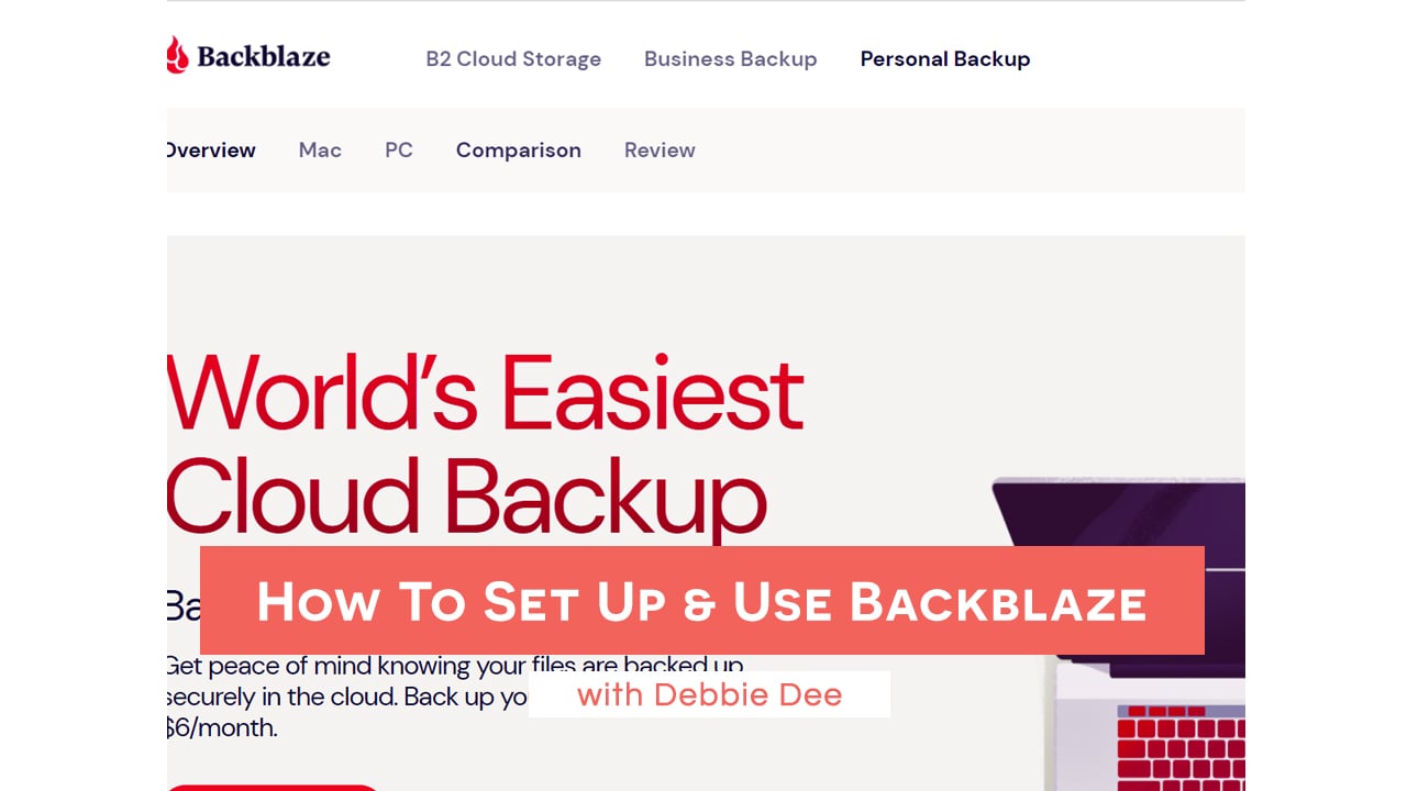 How To Set Up & Use Backblaze with Debbie Dee