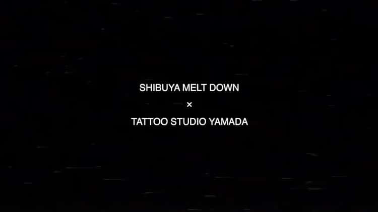 Shibuya Meltdown × TATTOO STUDIO YAMADA