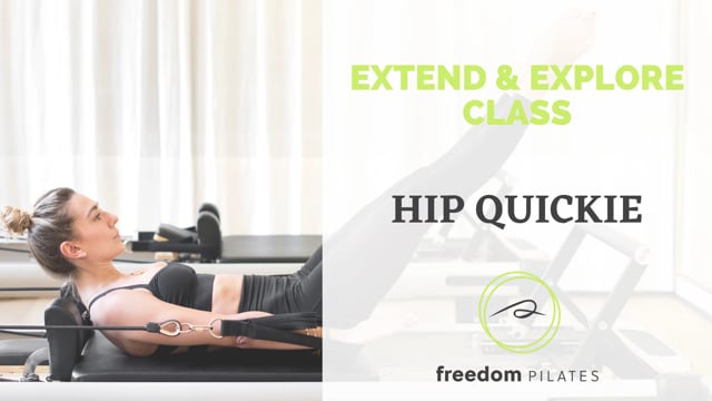 Extend & Explore - Hip Quickie (20mins)