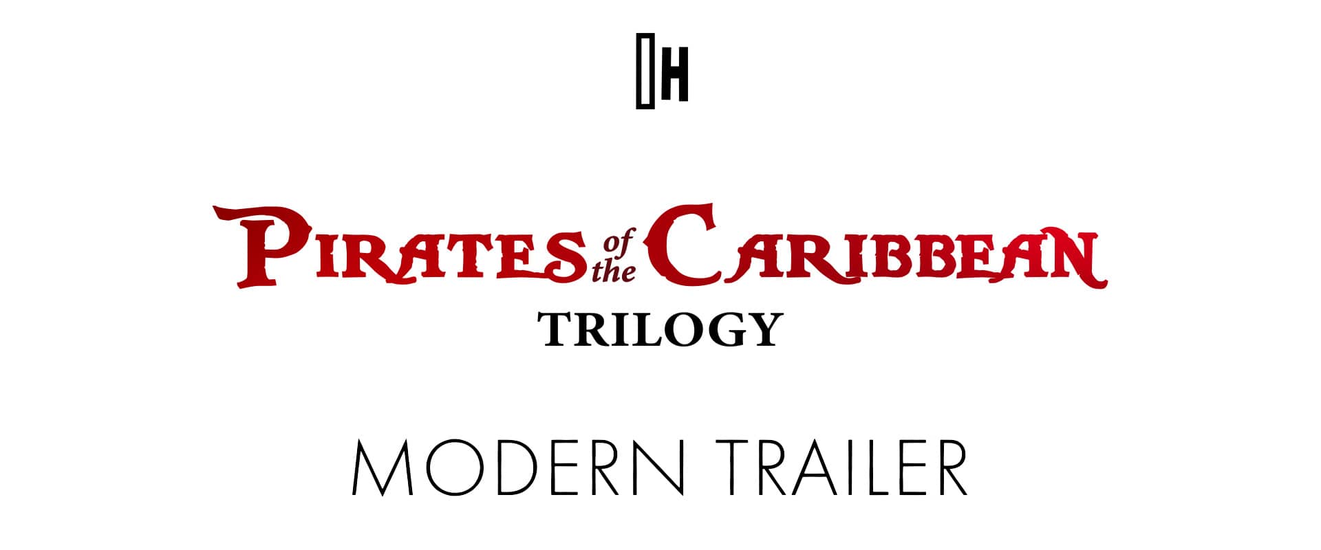 Pirates of the Caribbean Hoist the Colors. TRILOGY TRAILER on Vimeo