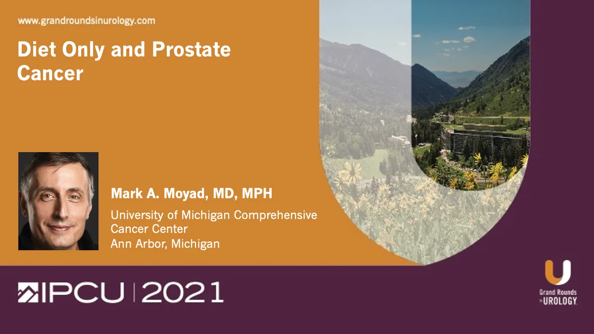 Moyad - Diet Only & Prostate Cancer - 2021