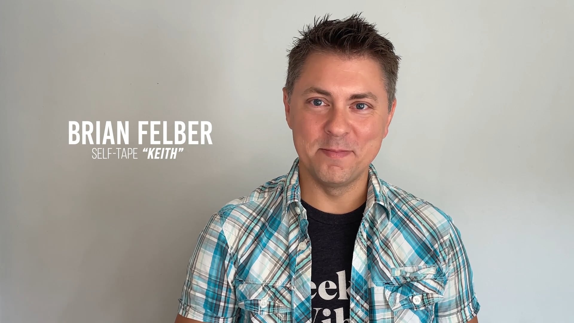 Brian Felber_SELF TAPE-KEITH.mp4 on Vimeo
