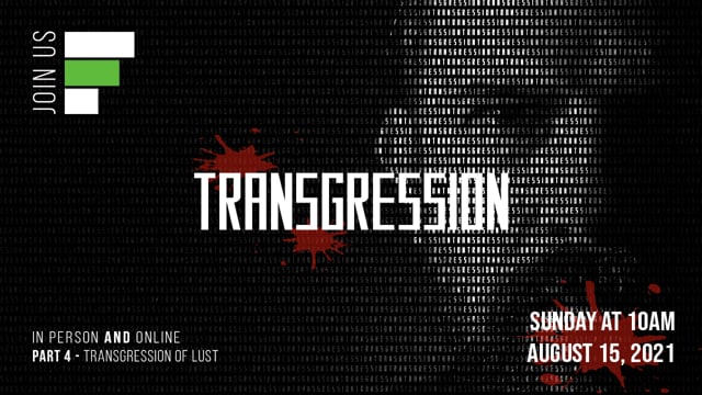 Transgression Part 4 // "Transgression of Lust"