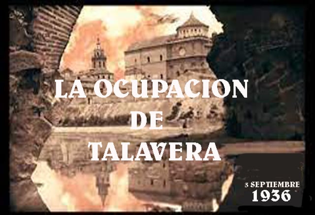 LA OCUPACION DE TALAVERA.mp4