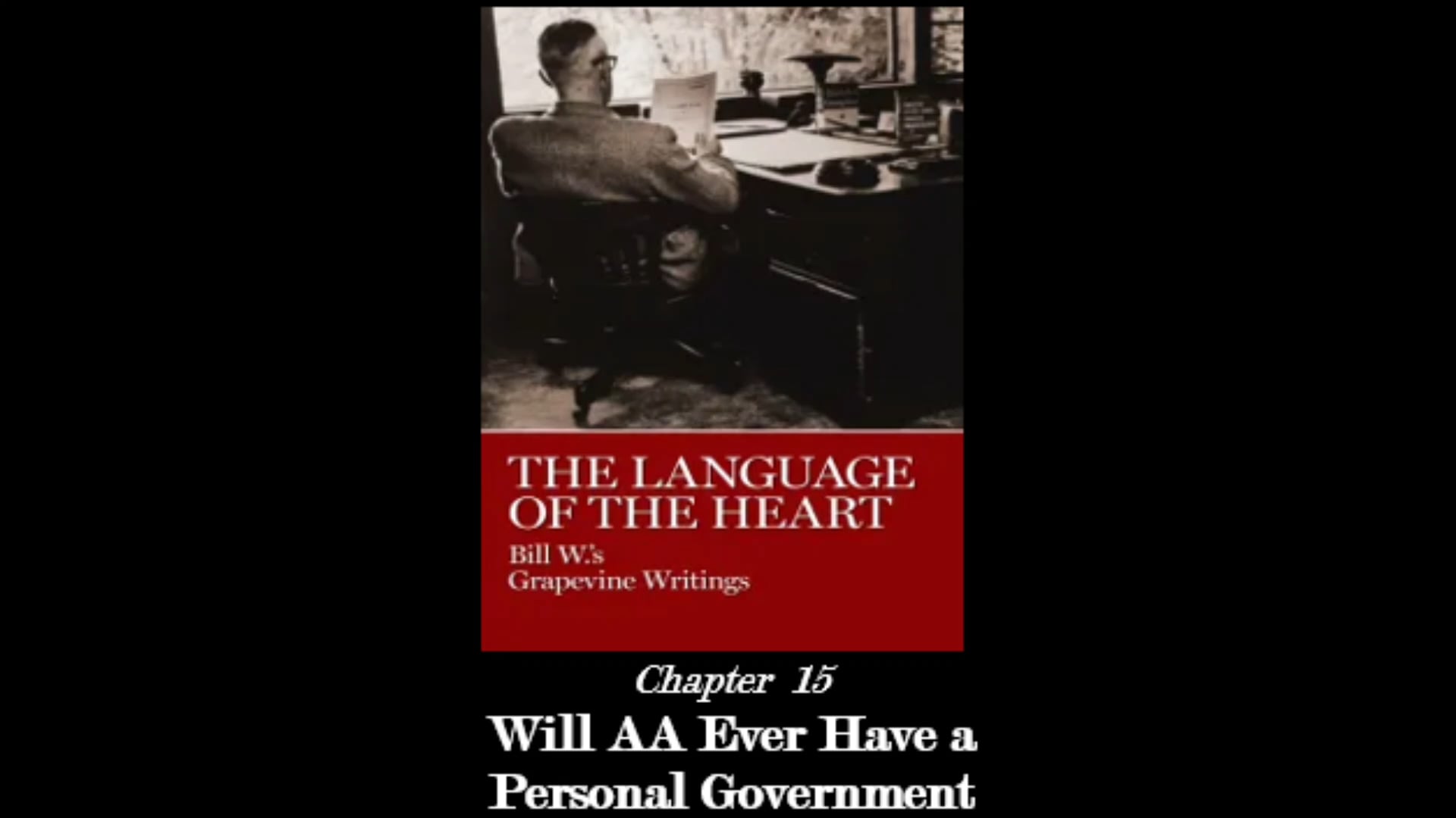 TESTThe Language Of The Heart - Chapter 15: "Will AA Ever Have a Personal Government"" on Vimeo