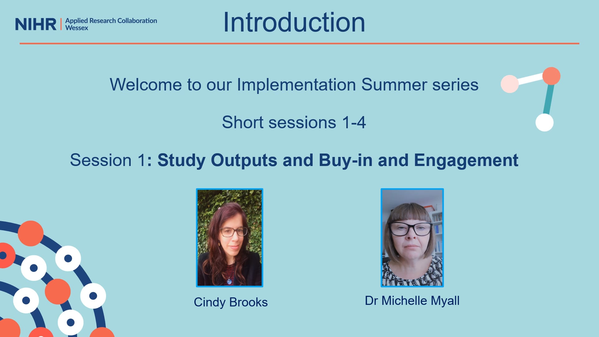 Summer Series Session 1: Study Outputs, Buy in & Engagement