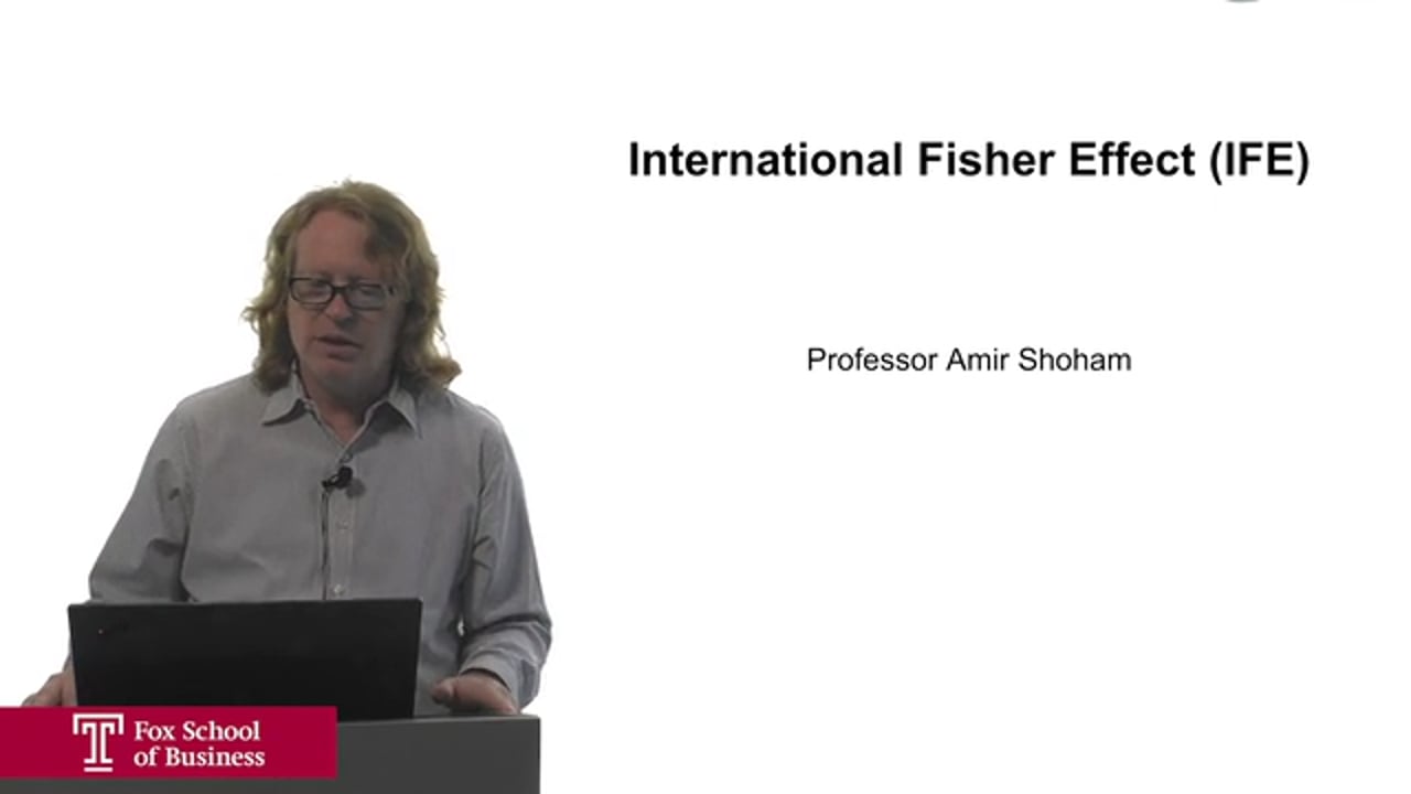 International Fisher Effect (IFE)