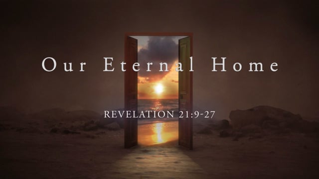 Our Eternal Home