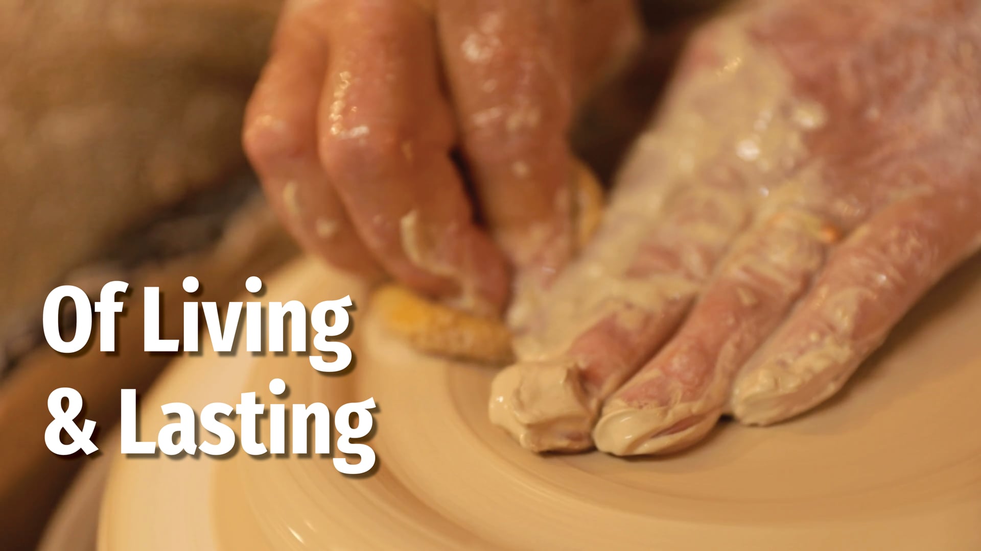 Of Living & Lasting