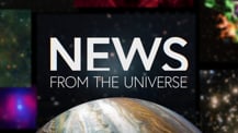 Title motif. In the center is white on-screen text reading “News from the Universe.” The text is against a dark background and placed just above a partial hemisphere of a planet resembling Jupiter. The planet has clouds and bands of orange and white. Several blurred astronomical images create a border along the left, right, and top edges of the frame.