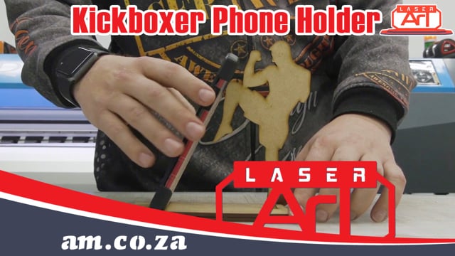 Kickboxer Phone Holder Project Design and Cut on Supawood by Laser Machine, Assemble by Wood Glue