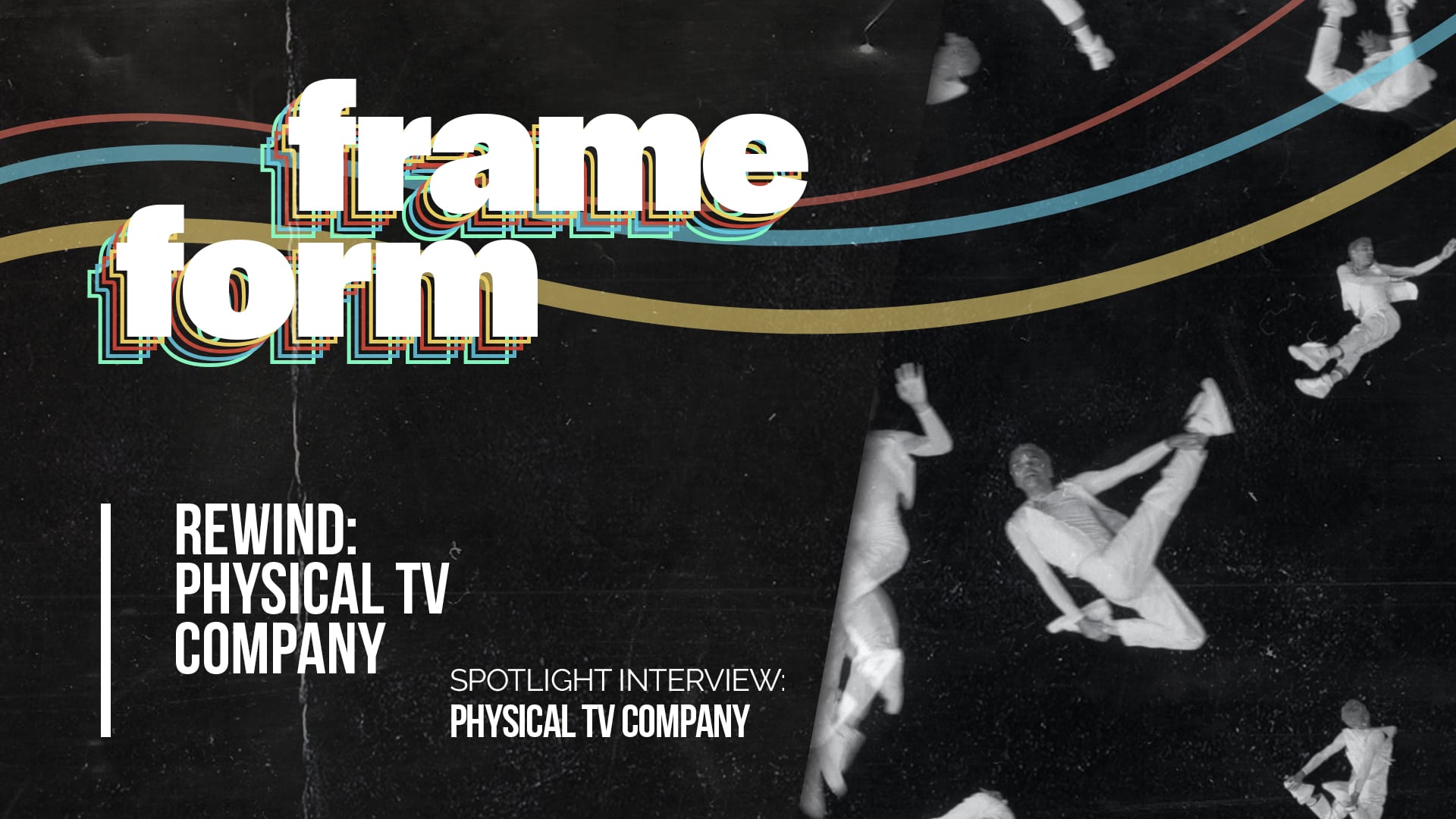Frameform Rewind The Physical TV Company