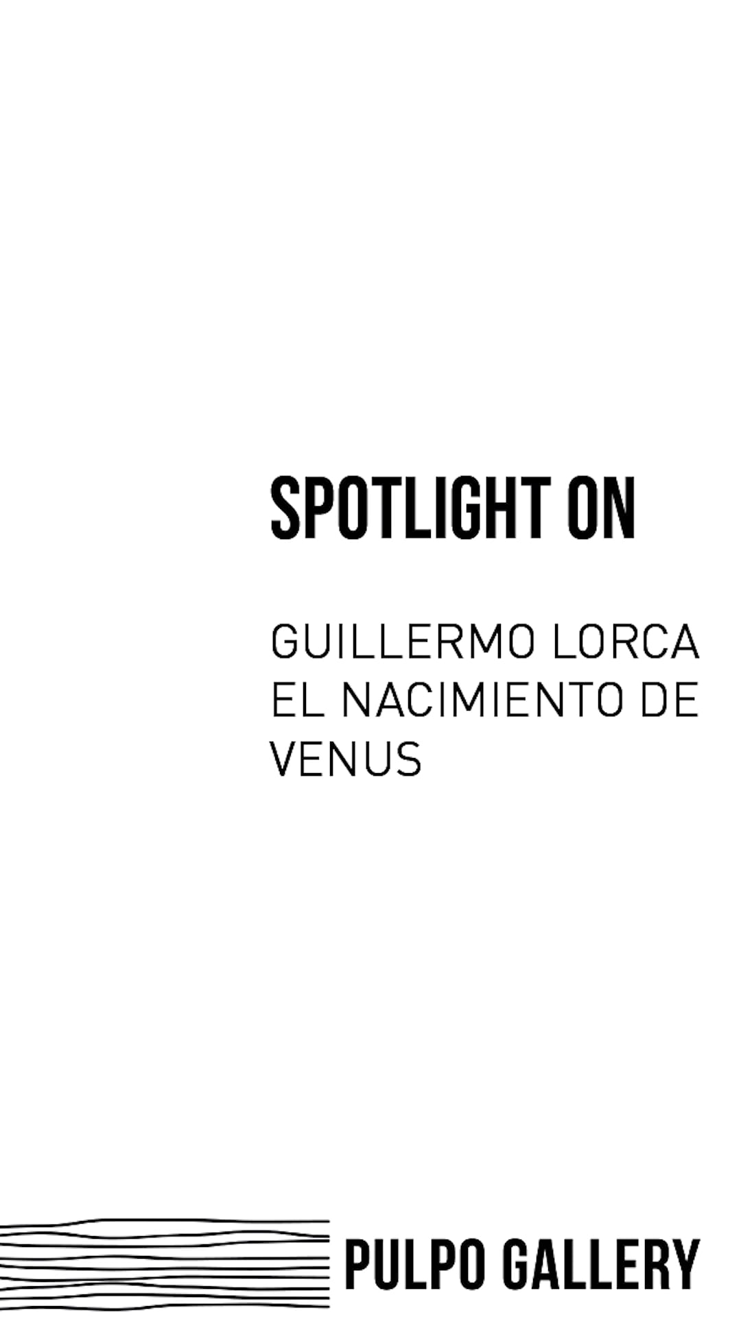 SPOTLIGHT ON Guillermo Lorca - El Nacimiento de Venus