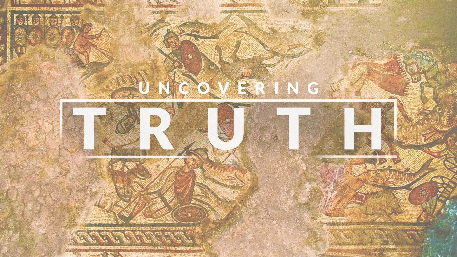 8/29/2021 | Uncovering Truth | Part 5 - 9:30 AM