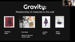 Women in Abstraction: Gravity: Relationship of Materials to the Wall