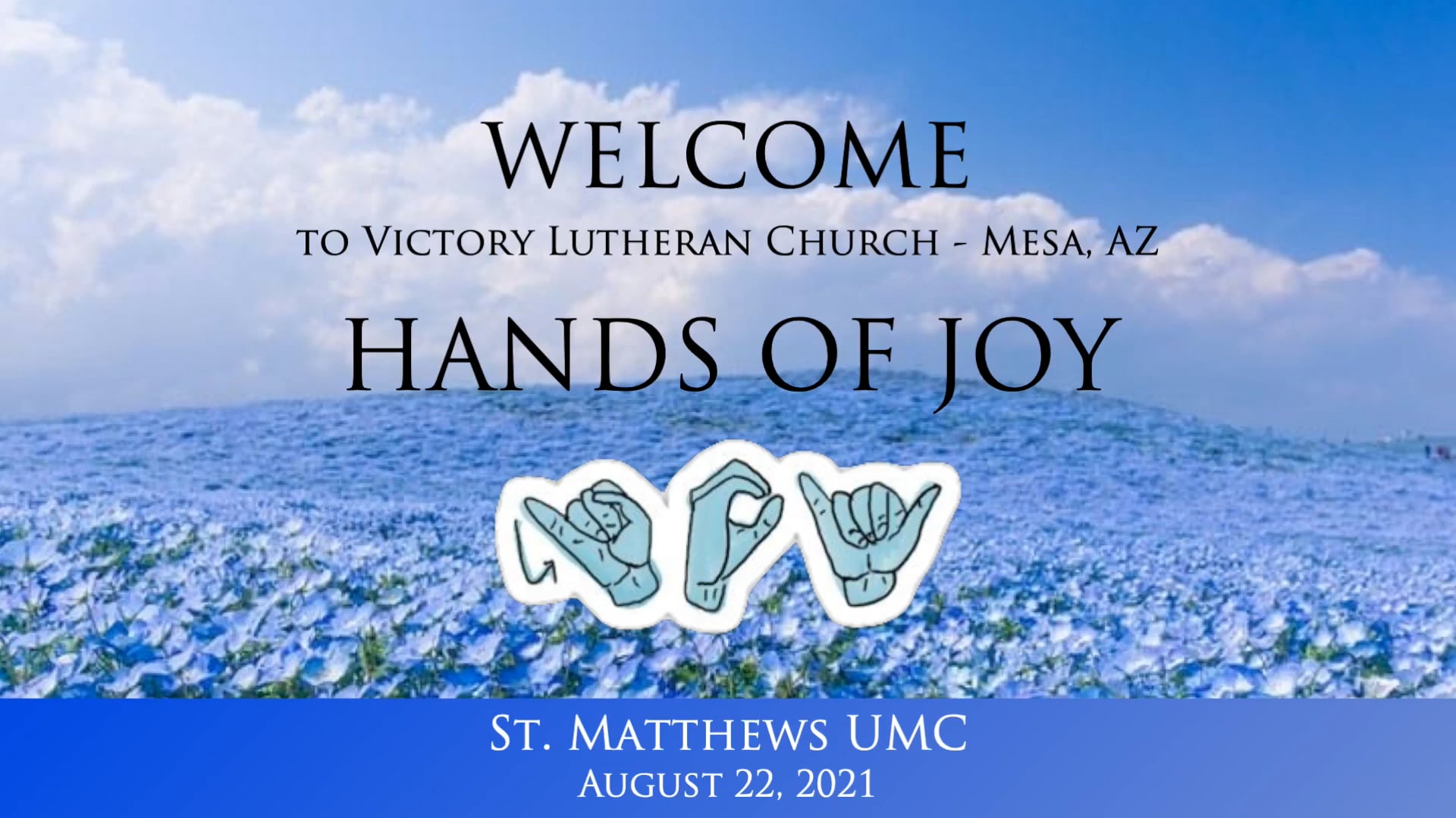 Hands of Joy Sign Language Choir 8/22/21 on Vimeo