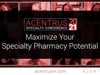 ASC | Maximize Your Specialty Pharmacy Potential