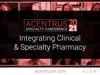ASC | Integrating Clinical & Specialty Pharmacy