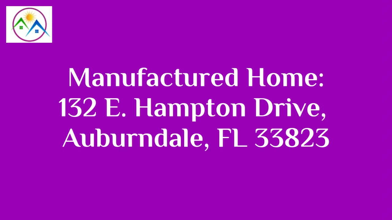 Manufactured Home132 E. Hampton Drive, Auburndale, FL 33823 (Created