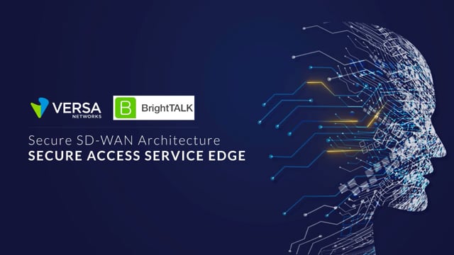 Secure SD-WAN Architecture - Secure Access Service Edge (SASE)