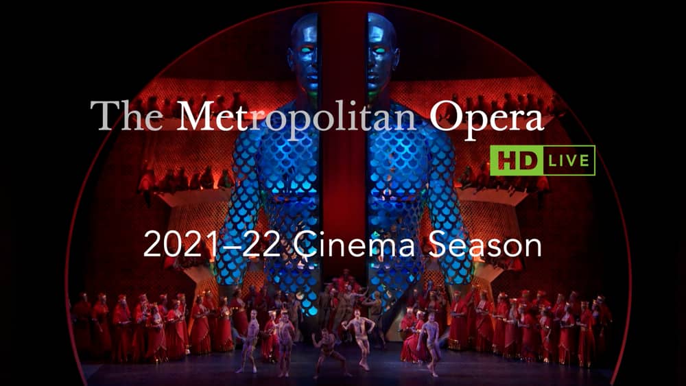 Met Opera Schedule 2022 The Metropolitan Opera: Live In Hd 2021/22 Half Season Pass (Any 5  Performances) – Martha's Vineyard Film Society
