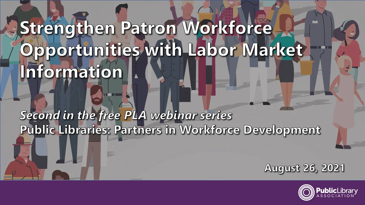 Strengthen Patron Workforce Opportunities with Labor Market Information