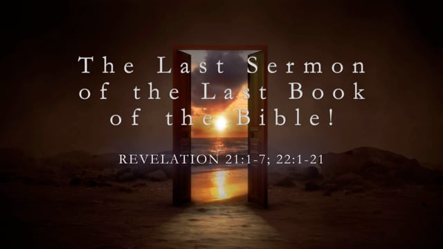 The Last Sermon of the Last Book of The Bible