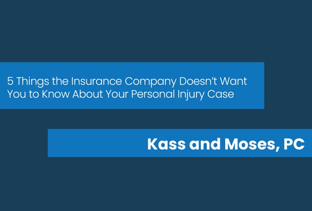 5 Things the Insurance Company Doesn't Want You to Know About Your Personal Injury Case