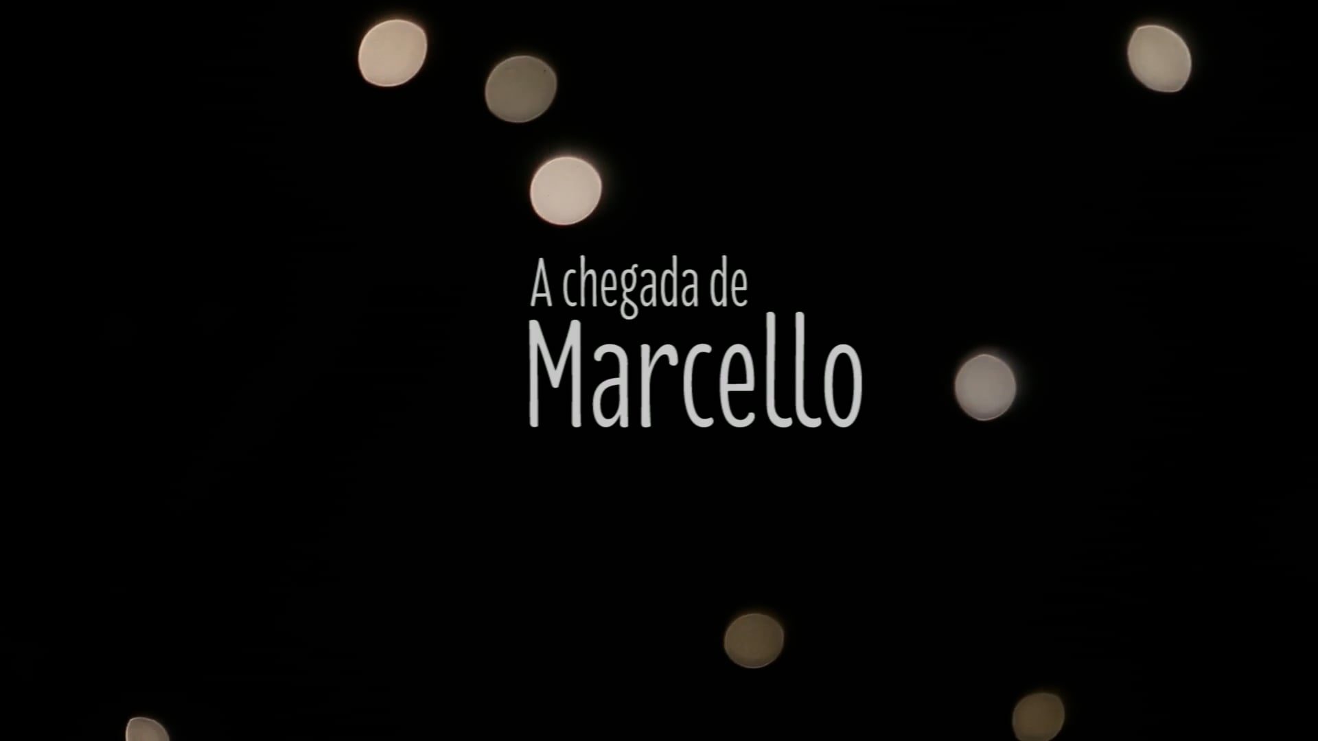 A chegada de Marcello (teaser)