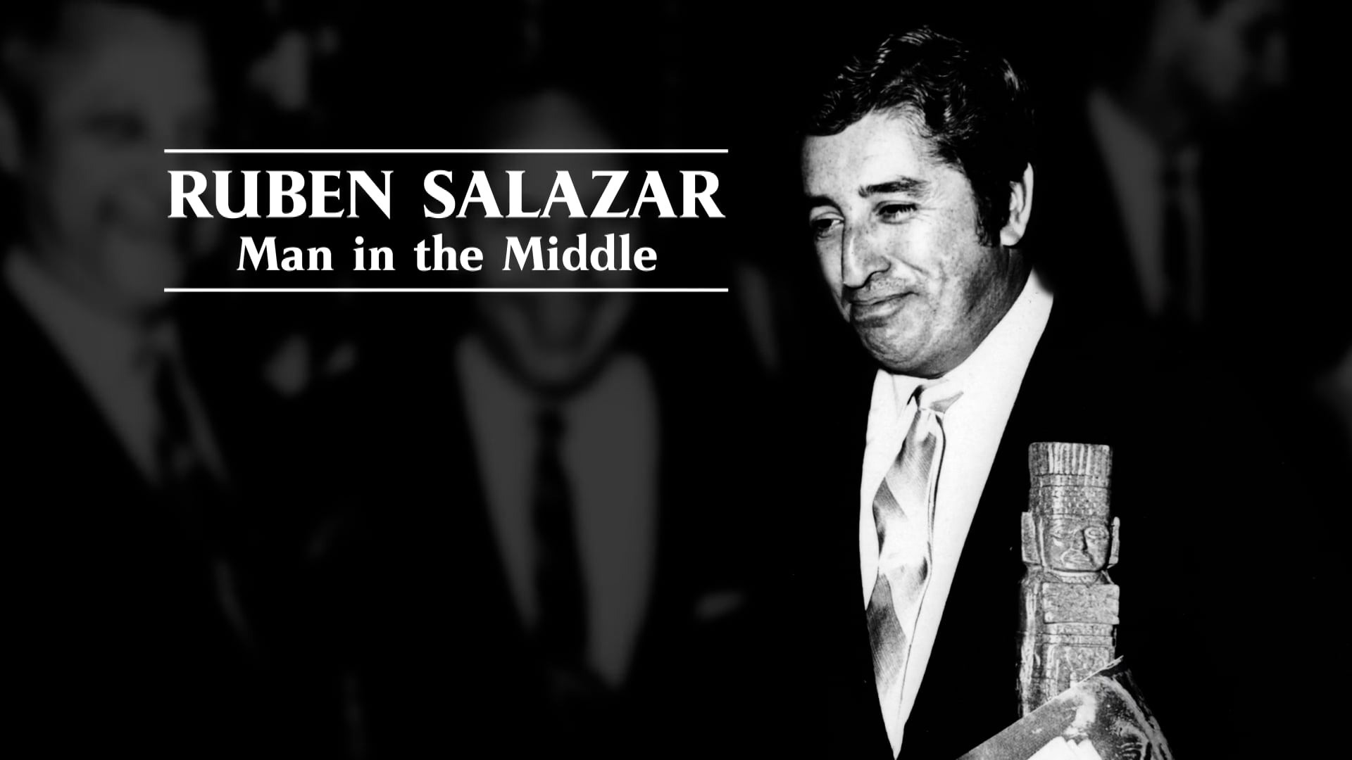 Watch Ruben Salazar Man in the Middle Online Vimeo On Demand on Vimeo