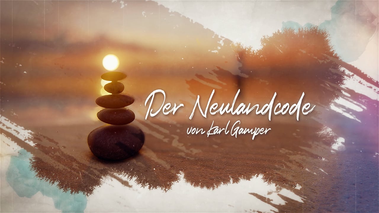 Der NeuLand-Code – Videokurs zur Bewusstseinsarbeit von Karl Gamper
