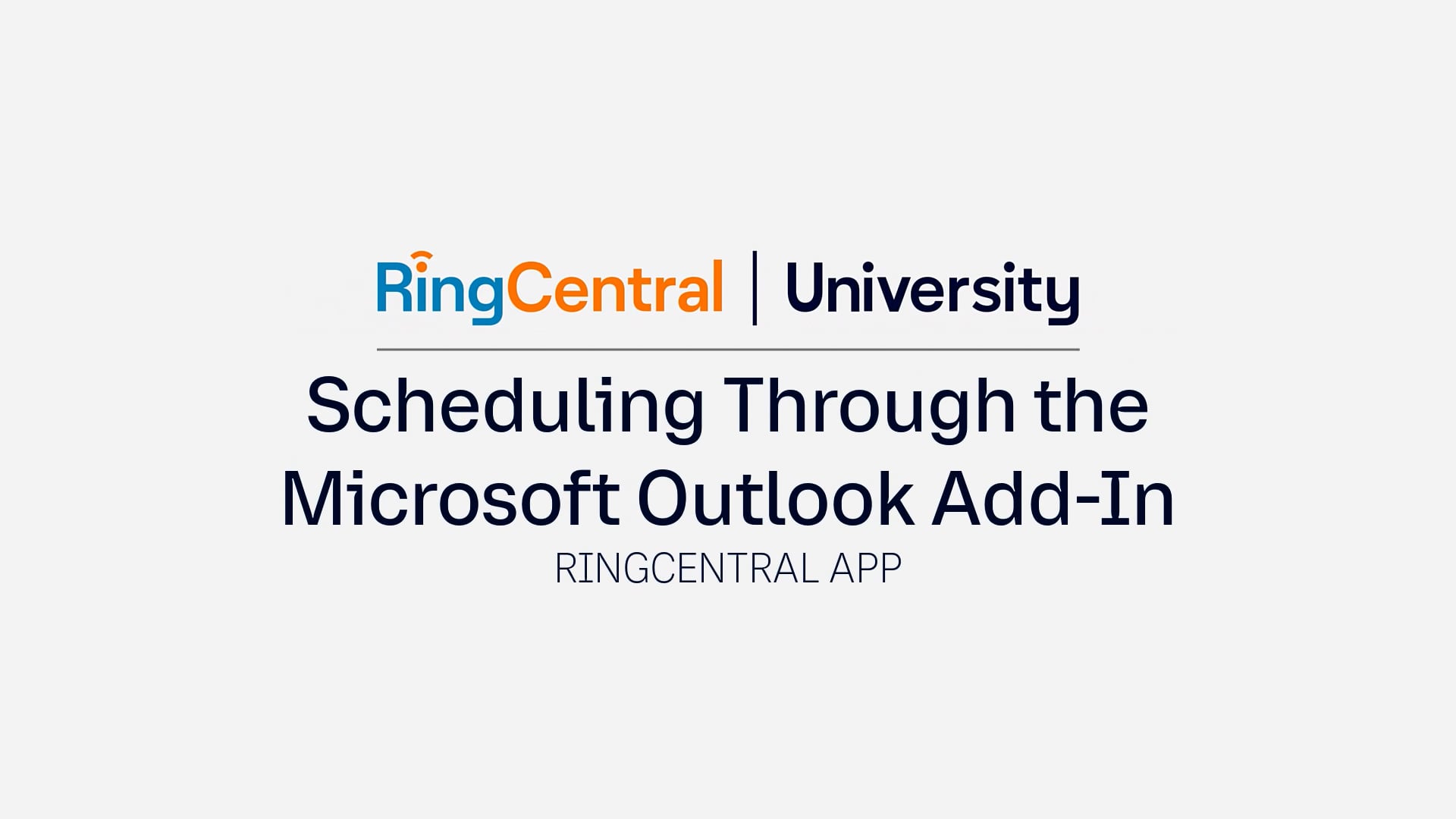 RingCentral Video: Scheduling Through the Microsoft Outlook Add-In