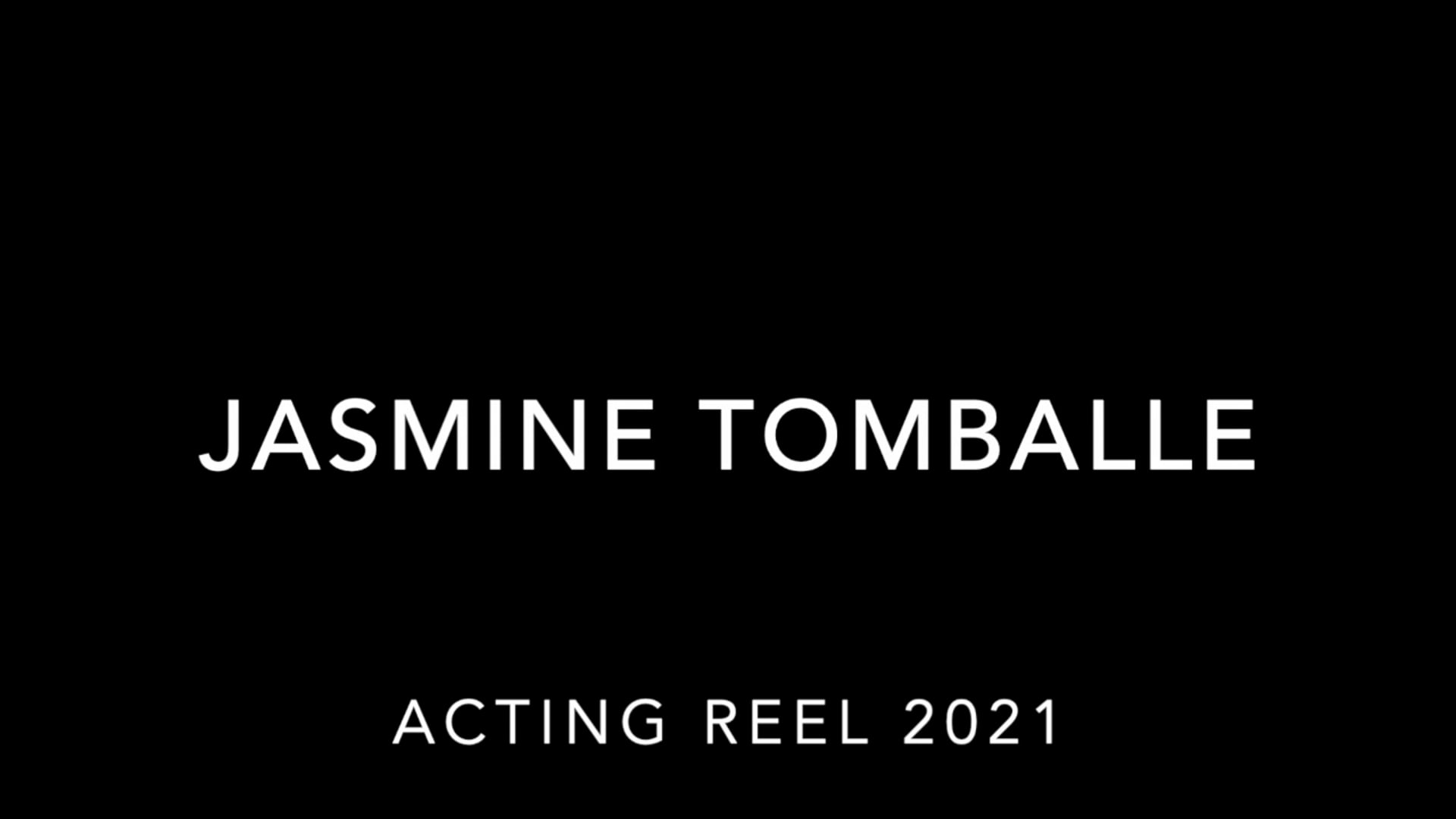 Jasmine Tomballe Acting Reel 2021