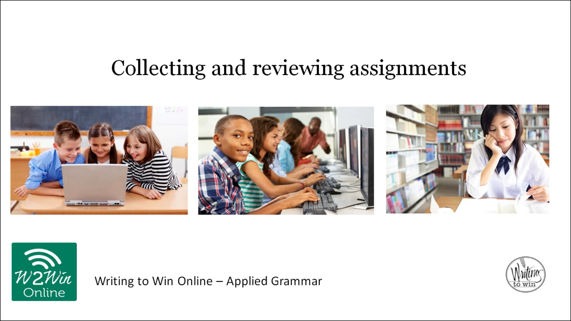 Writing to Win Applied Grammar - Collecting and reviewing assignments ...