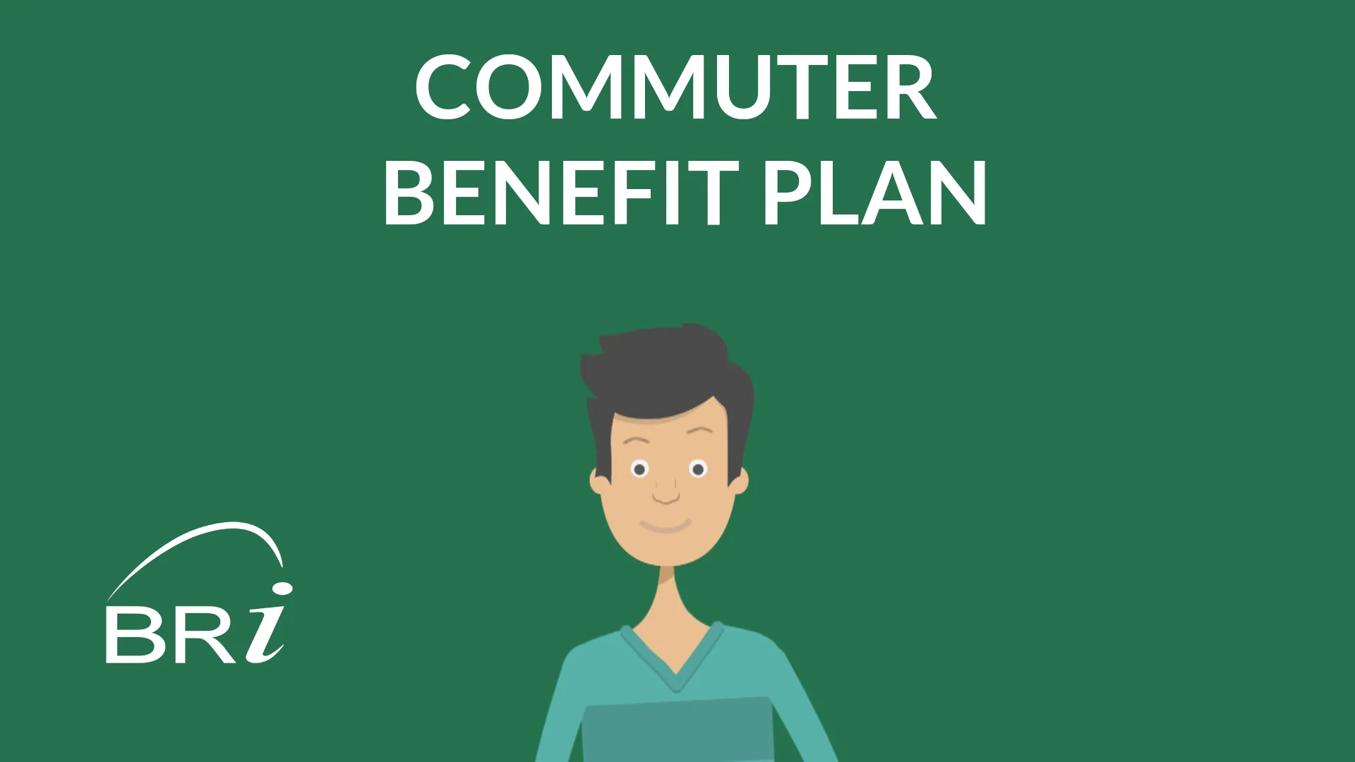 Commuter Benefit Plan (CBP) | BRI | Benefit Resource