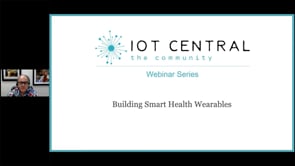 IoT Central Webinar Series: Building Smart Health Wearables