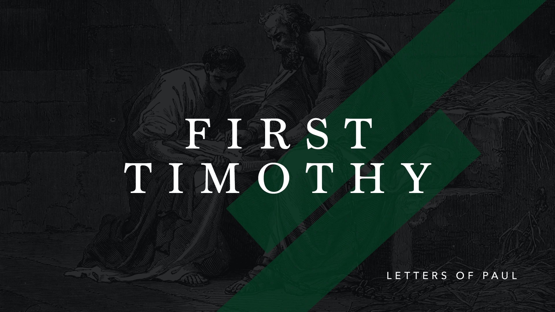 First Timothy: Prayer For Those In Authority