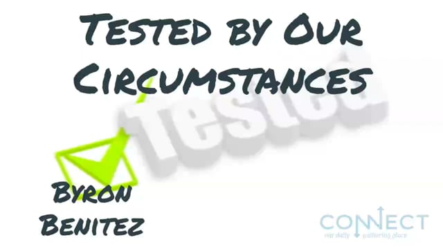 Byron Benitez - Tested by Our Circumstances - 12_11_2020.mp4