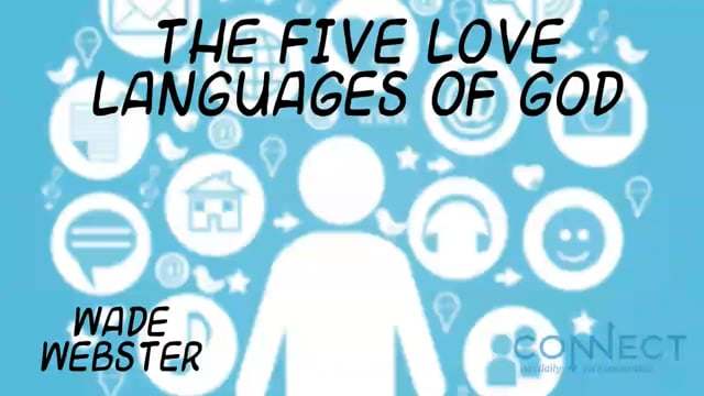 Wade Webster - The Five Love Languages of God - 12_1_2020.mp4