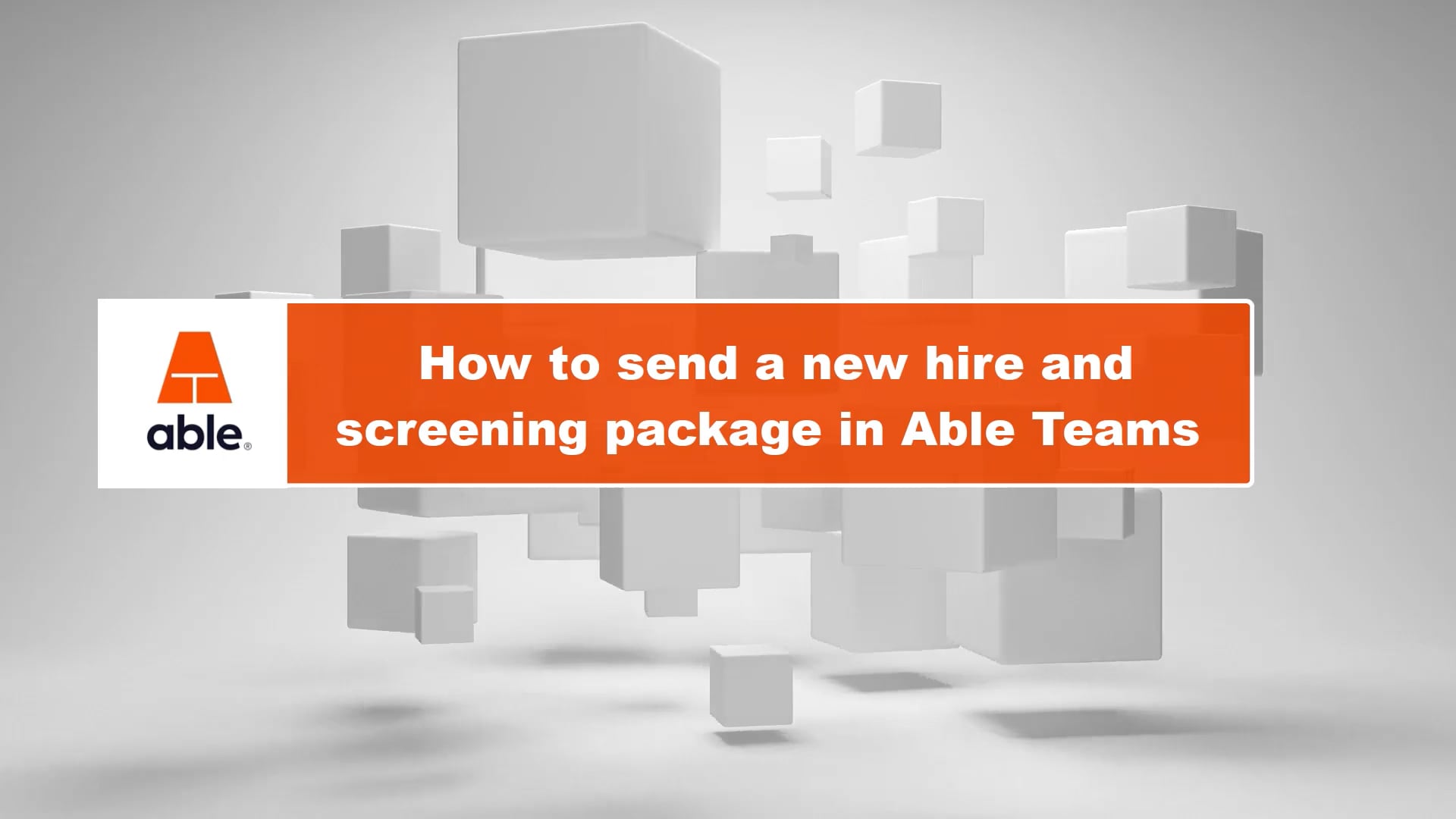 how-to-send-a-new-hire-and-screening-package-in-able-teams-on-vimeo