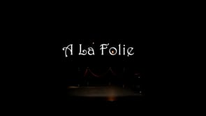 À LA FOLIE