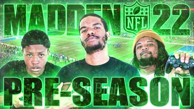 Another Madden 22 Beef Pre-Season Stream!