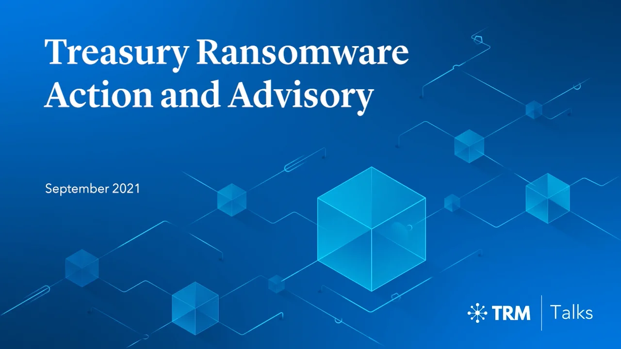 TRM Talks: Treasury Ransomware Action and Advisory v2