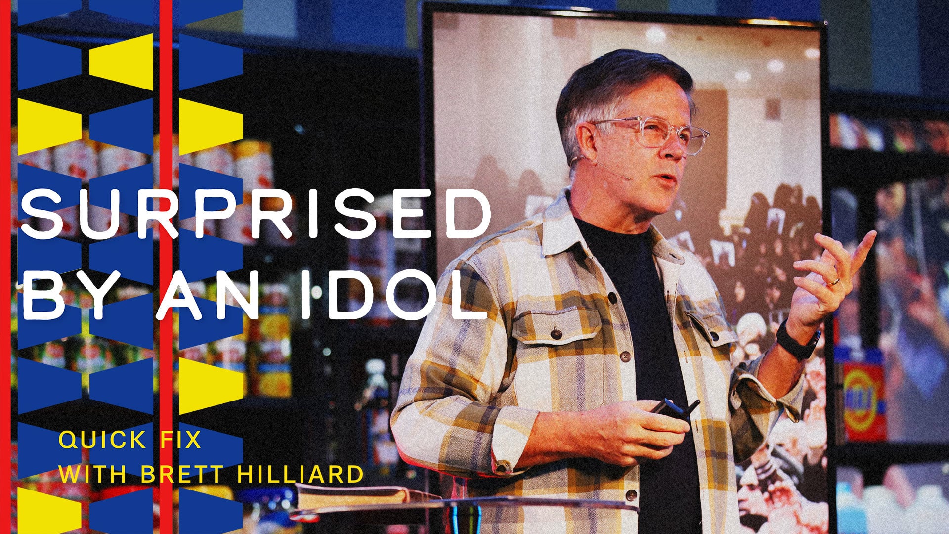 210905 Sermon - Quick Fix: Surprised by an Idol