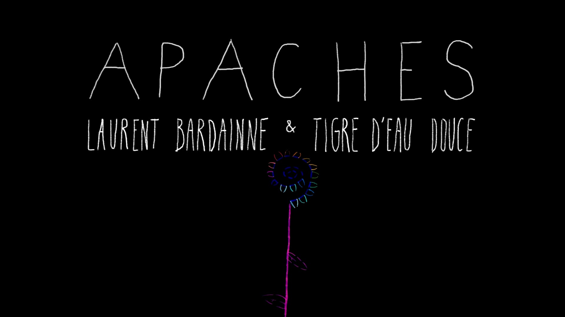 Apaches - Laurent Bardainne et Tigre d'Eau Douce (Official Video)