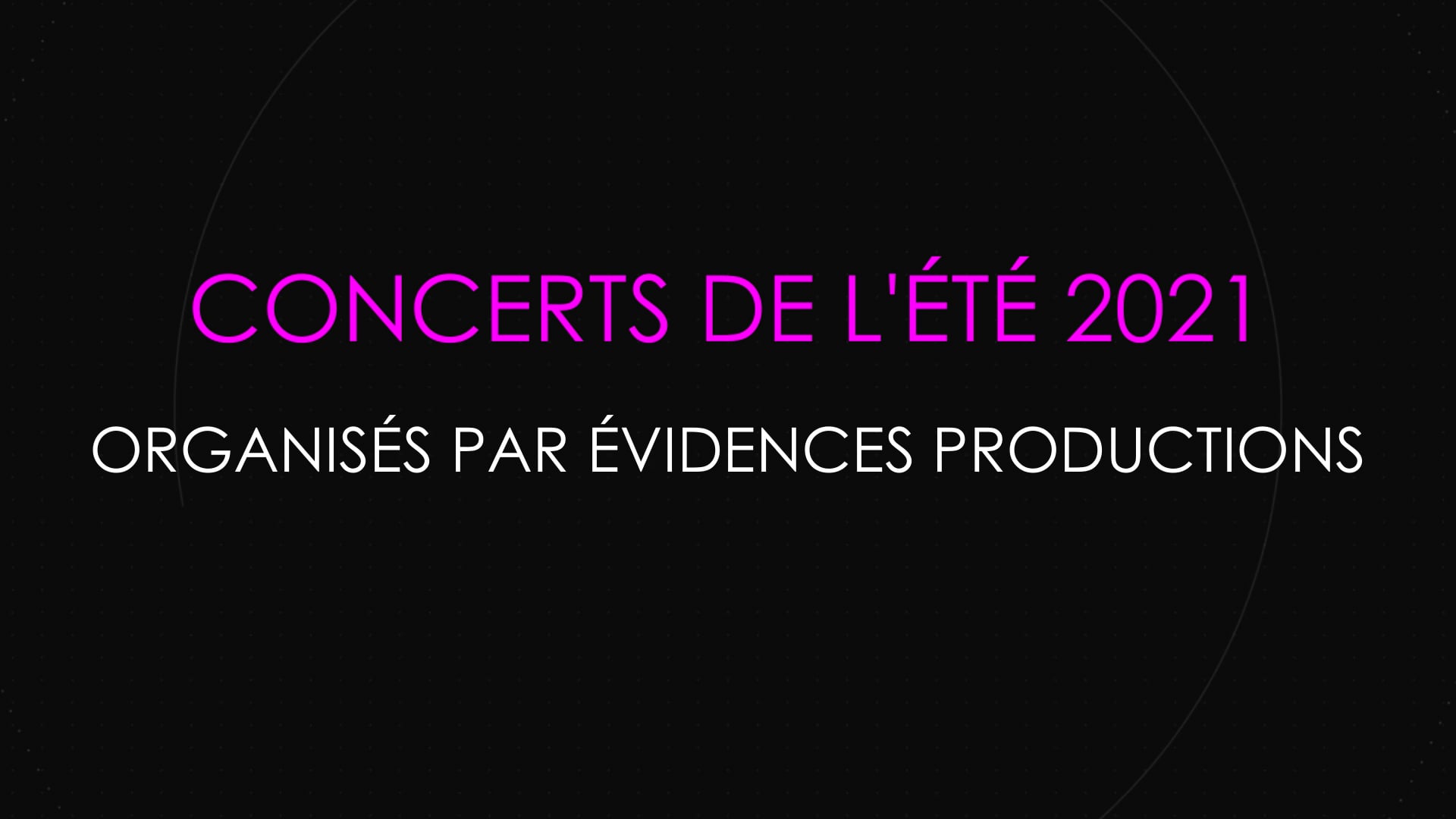 Concerts Eté 2021 - Evidences Productions